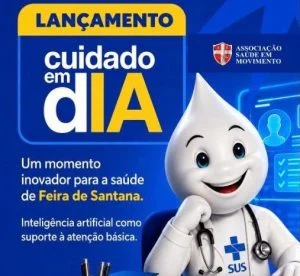 Cuidado em Dia: Feira de Santana lança projeto com uso de inteligência artificial na saúde
